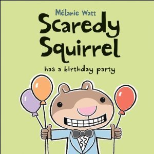 Scaredy Squirrel tiene una fiesta de cumpleaños