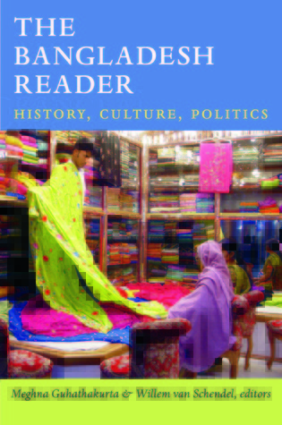 El Lector de Bangladesh: Historia, Cultura, Política
