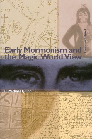 El Mormonismo Temprano y la Vista del Mundo Mágico