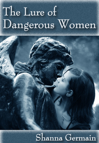 El señuelo de las mujeres peligrosas