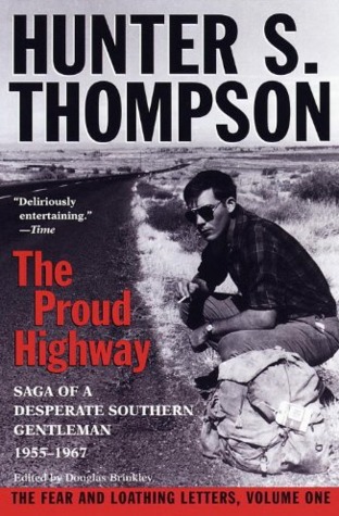 La autopista orgulloso: Saga de un caballero del sur Desesperado, 1955-1967