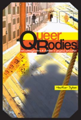Cuerpos Queer: Sexualidades, Géneros, y Fatness en Educación Física