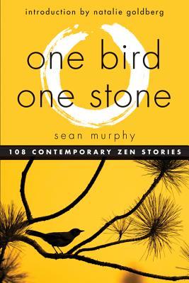 Un pájaro, una piedra: 108 historias zen contemporáneas