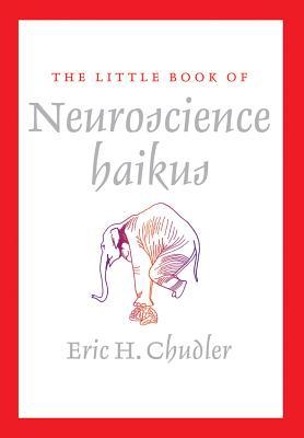 El Pequeño Libro de la Neurociencia Haiku