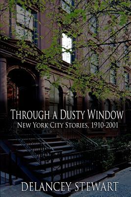 A través de una ventana polvorienta: New York City Stories 1910-2001