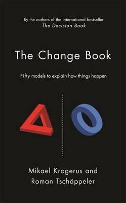 El libro del cambio: cincuenta modelos para explicar cómo suceden las cosas