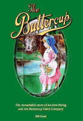 The Buttercup: La historia notable de Andrew Ewing y la compañía lechera Buttercup