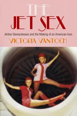 El Jet Sex: Aerolíneas Azafatas y la fabricación de un icono americano