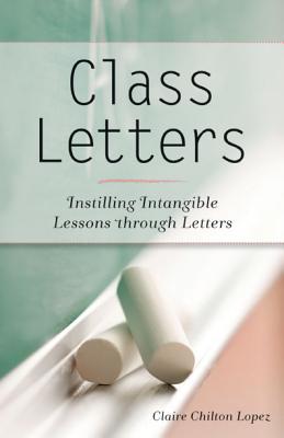 Cartas de clase: Inculcar lecciones intangibles a través de letras