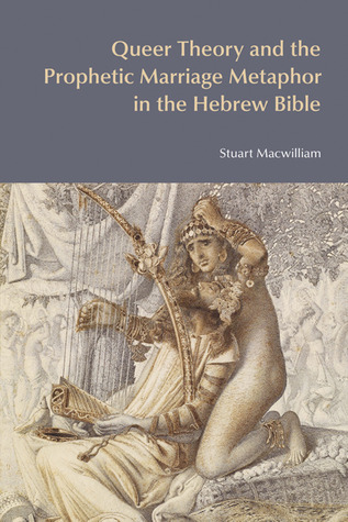 Teoría Queer y la metáfora del matrimonio profético en la Biblia Hebrea
