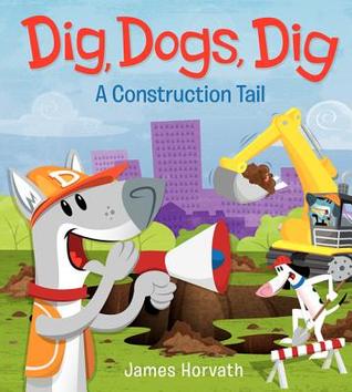 Dig, Perros, Dig: Una cola de construcción