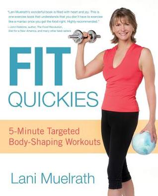 Fit Quickies: 5-Minute, entrenamientos dirigidos del Body-Shaping