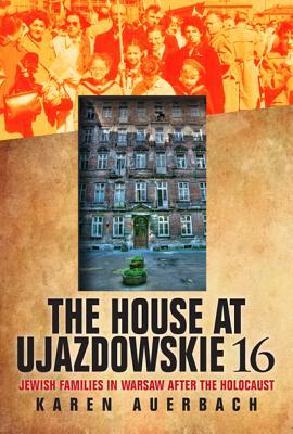 La Casa de Ujazdowskie 16: Las familias judías en Varsovia después del Holocausto