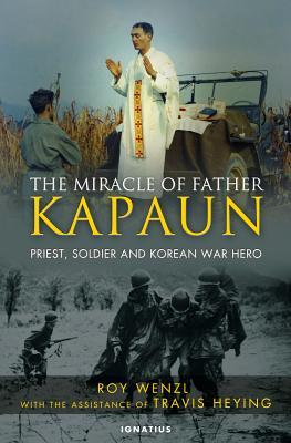 El Milagro del Padre Kapaun: Sacerdote, Soldado y Héroe de la Guerra de Corea