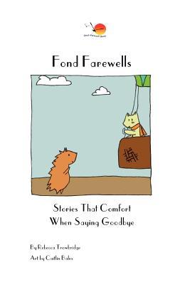 Farewells: Historias que se sienten cómodas al decir adiós.
