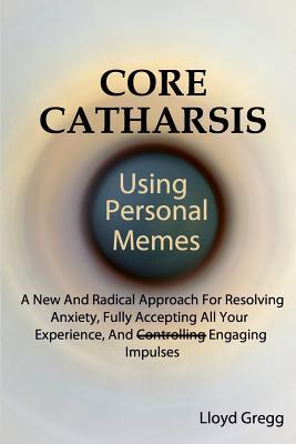 Core Catharsis: Usando Memes Personales