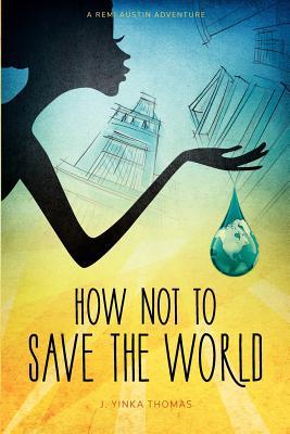 Cómo no salvar el mundo