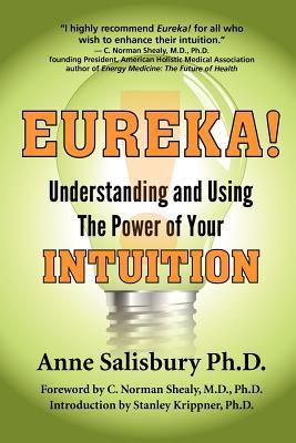 ¡Eureka! Comprender y usar el poder de su intuición