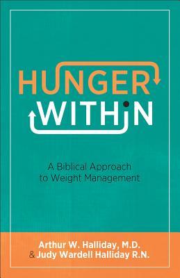 El hambre en el interior: un enfoque bíblico para el control de peso