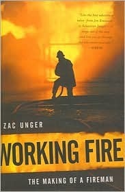 Fuego de trabajo: La fabricación de un bombero