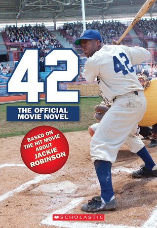 42: La historia de Jackie Robinson: La novela cinematográfica