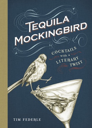Tequila Mockingbird: Cócteles con un toque literario