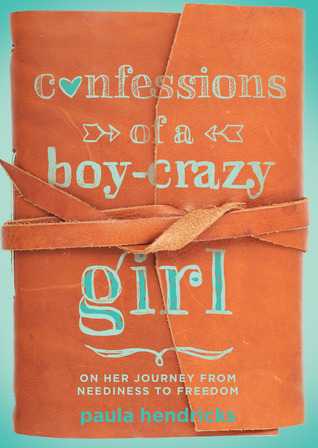 Confesiones de una Niña-Crazy Girl: En su viaje de Neediness a la libertad (True Woman)
