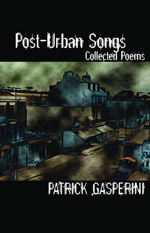 Canciones post-urbanas: Poemas coleccionados