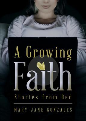 Una fe en crecimiento: Historias de la cama