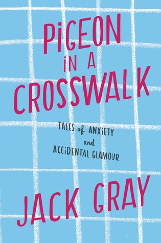 Pigeon in a Crosswalk: Cuentos de Ansiedad y Glamour Accidental