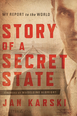 Historia de un Estado Secreto: Mi Informe al Mundo