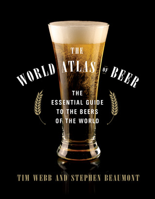 El Atlas Mundial de la Cerveza: La Guía Esencial de las Cervezas del Mundo