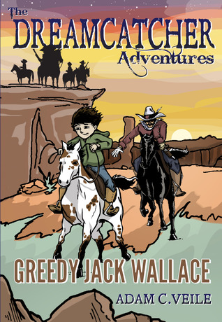 Las aventuras de Dreamcatcher: Greedy Jack Wallace
