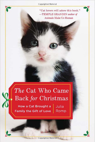 El gato que vino detrás para la Navidad - cómo un gato trajo a una familia el regalo del amor