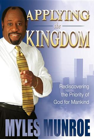 Aplicando el Reino: redescubriendo la prioridad de Dios para la humanidad