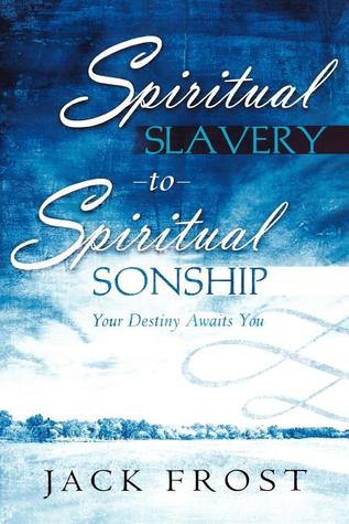 Esclavitud Espiritual a la Filiación Espiritual