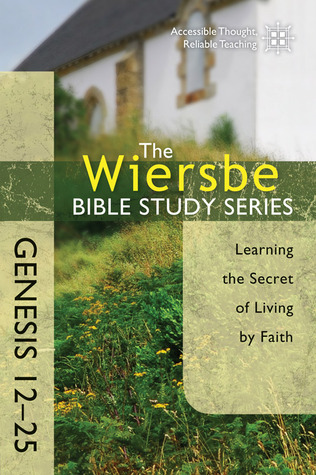 Génesis 12-25: Aprendiendo el secreto de vivir por la fe