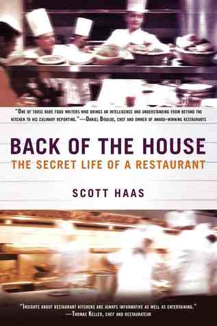 Parte trasera de la casa: La vida secreta de un restaurante