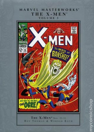Marvel Masterworks: Los X-Men, Vol. 3