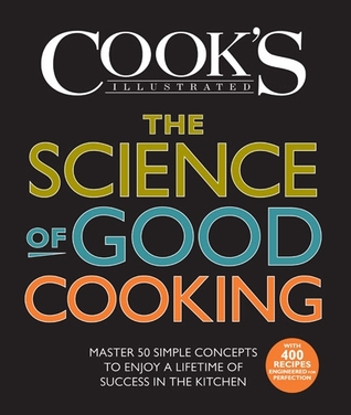 La ciencia de la buena cocina: Master 50 Conceptos simples para disfrutar de una vida de éxito en la cocina