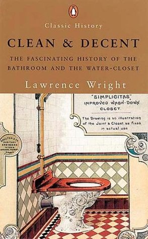 Limpio y decente: La fascinante historia del baño y WC