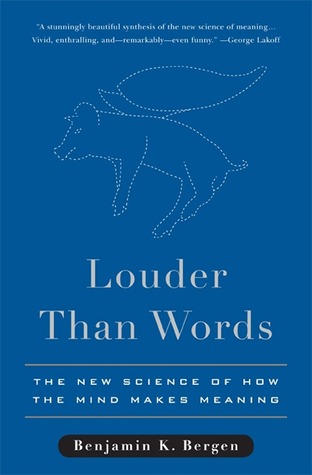 Más alto que palabras: La nueva ciencia de cómo la mente hace el significado
