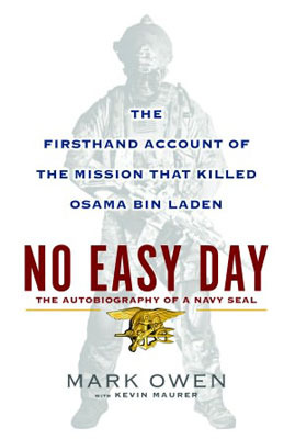No Easy Day: El relato de primera mano de la misión que mató a Osama Bin Laden