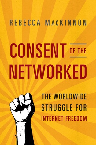 Consentimiento de la red: la lucha mundial por la libertad de Internet