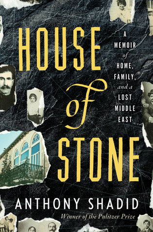 House of Stone: Una Memoria de Hogar, Familia y un Medio Oriente Perdido