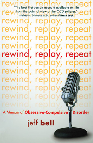 Rewind Replay Repeat: Una Memoria de Trastorno Obsesivo Compulsivo