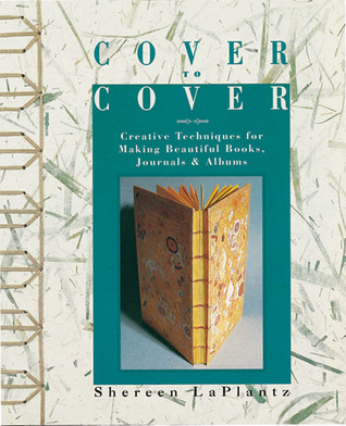 Cubierta a cubrir: Técnicas creativas para hacer los libros, los periódicos y los álbumes hermosos