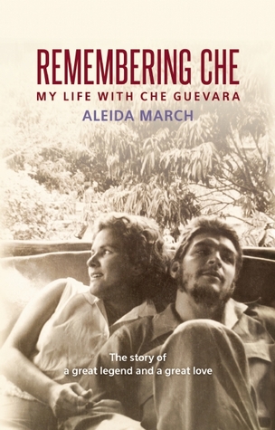 Recordando Che: Mi vida con Che Guevara