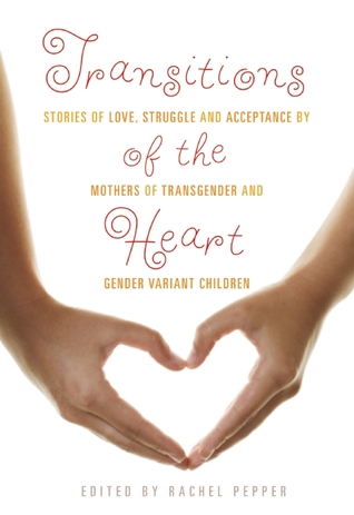Transiciones del Corazón: Historias de Amor, Lucha y Aceptación por Madres de Niños Transgéneros y Varones de Género