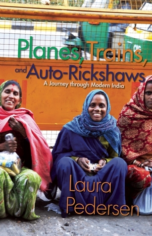 Aviones, trenes y Auto-Rickshaws: un viaje a través de la India moderna